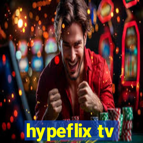 hypeflix tv